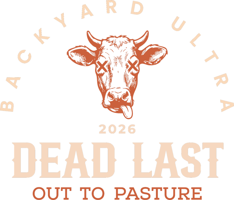 Dead Last Ultra · Backyard Ultra 2026 · Out to Pasture